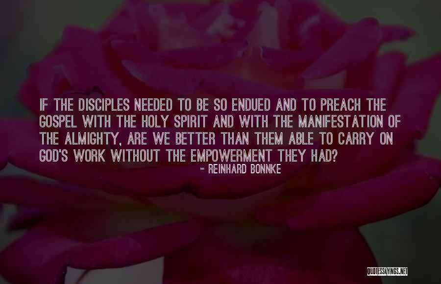 You Better Preach Com Quotes By Reinhard Bonnke You Better Preach Com Quotes By Reinhard Bonnke