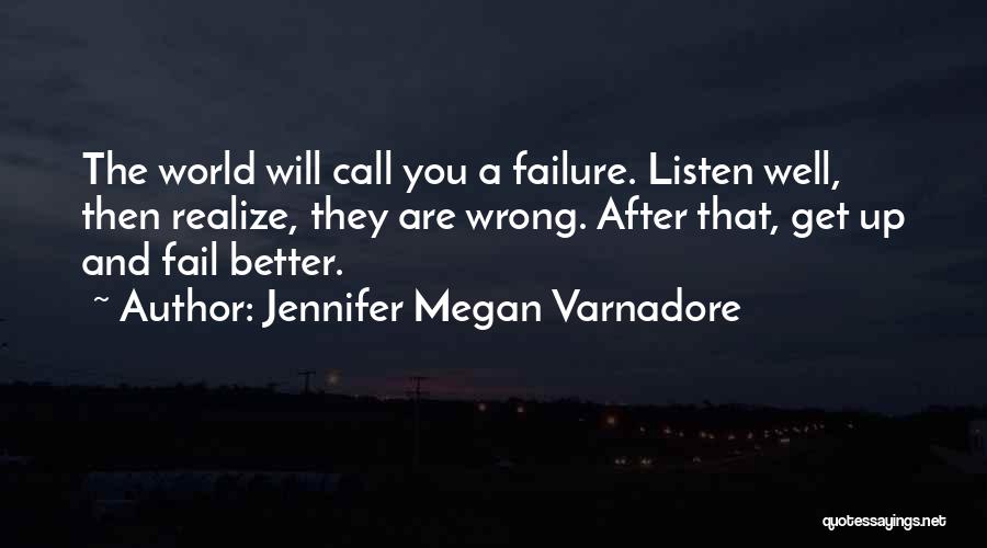 You Better Realize Quotes By Jennifer Megan Varnadore