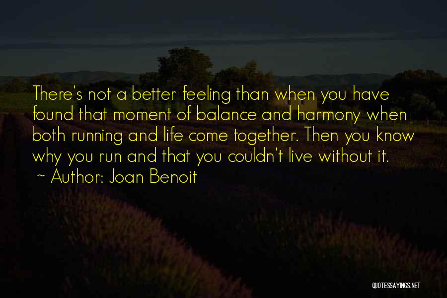 You Better Run Quotes By Joan Benoit