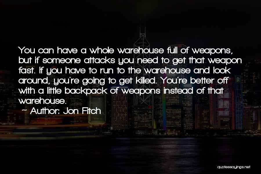 You Better Run Quotes By Jon Fitch