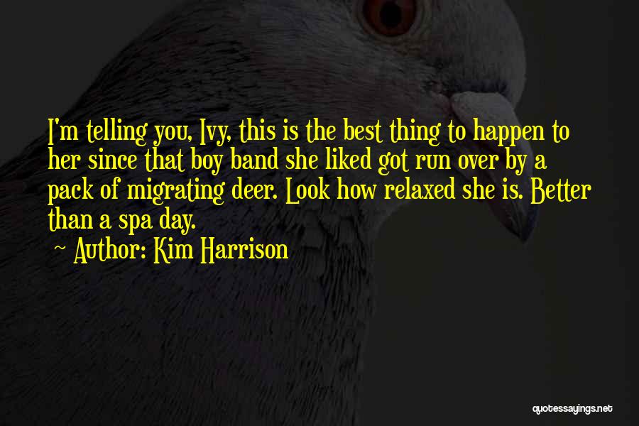 You Better Run Quotes By Kim Harrison