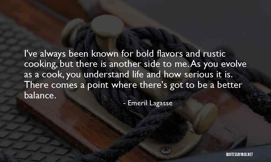 You Better Understand Quotes By Emeril Lagasse