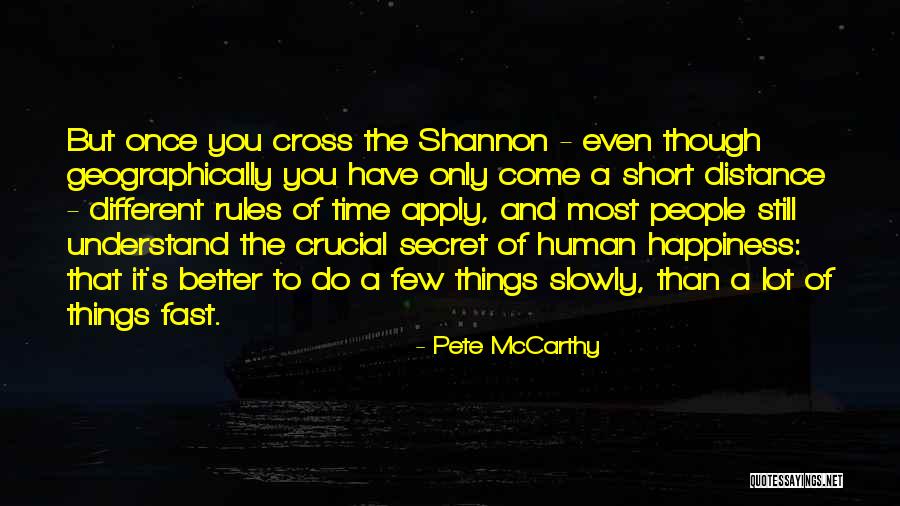 You Better Understand Quotes By Pete McCarthy