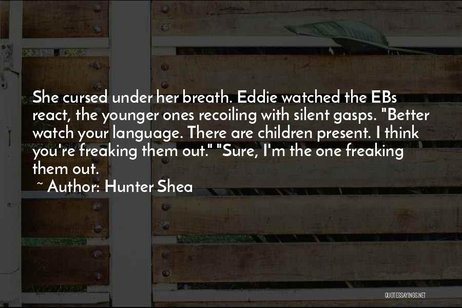 You Better Watch Out Quotes By Hunter Shea