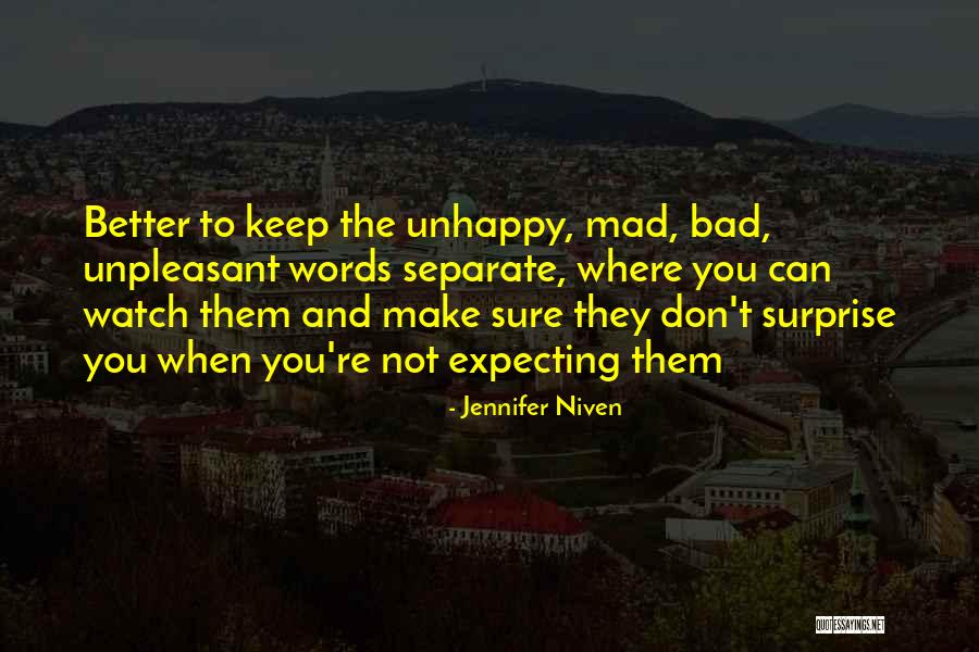 You Better Watch Your Words Quotes By Jennifer Niven