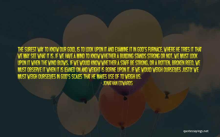 You Blow My Mind Quotes By Jonathan Edwards You Blow My Mind Quotes By Jonathan Edwards