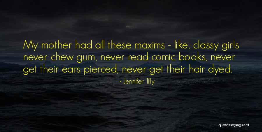 You Books For Girls Quotes By Jennifer Tilly You Books For Girls Quotes By Jennifer Tilly