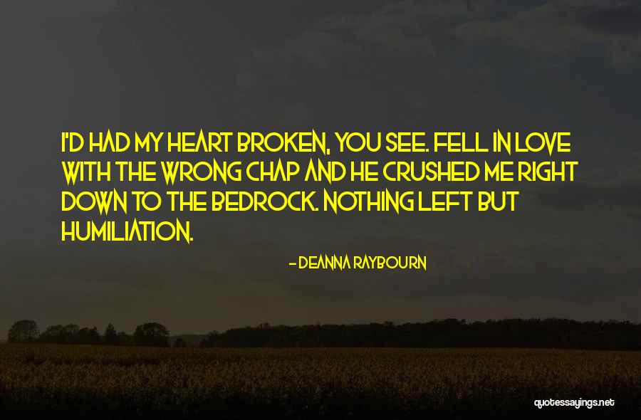 You Break Me Down Quotes By Deanna Raybourn