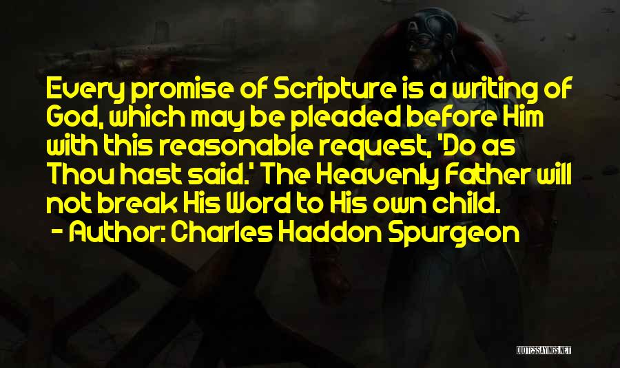 You Break My Promise Quotes By Charles Haddon Spurgeon