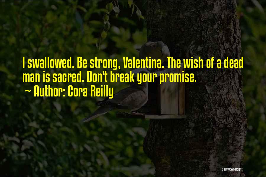 You Break My Promise Quotes By Cora Reilly