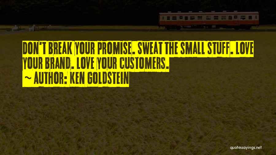 You Break My Promise Quotes By Ken Goldstein