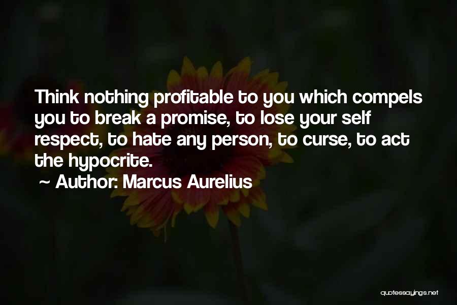 You Break My Promise Quotes By Marcus Aurelius