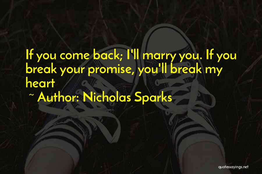 You Break My Promise Quotes By Nicholas Sparks