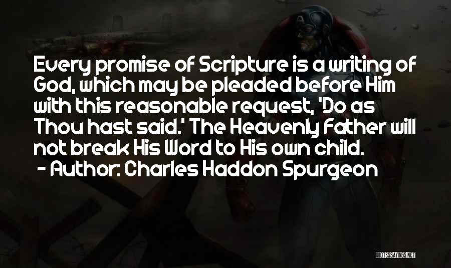 You Break Your Promise Quotes By Charles Haddon Spurgeon