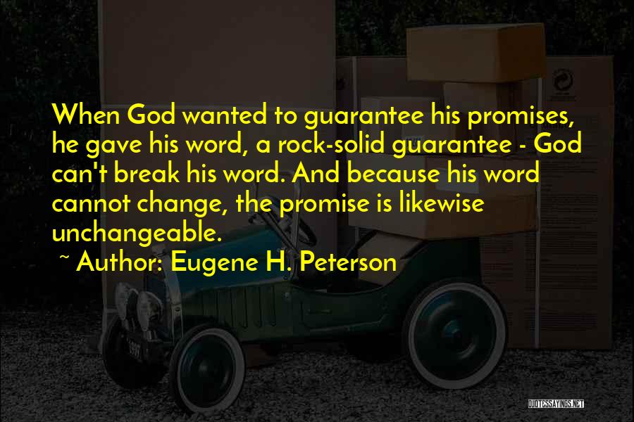 You Break Your Promise Quotes By Eugene H. Peterson