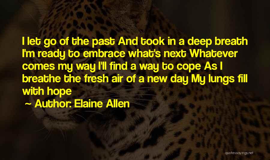 You Breathe Fresh Air Quotes By Elaine Allen