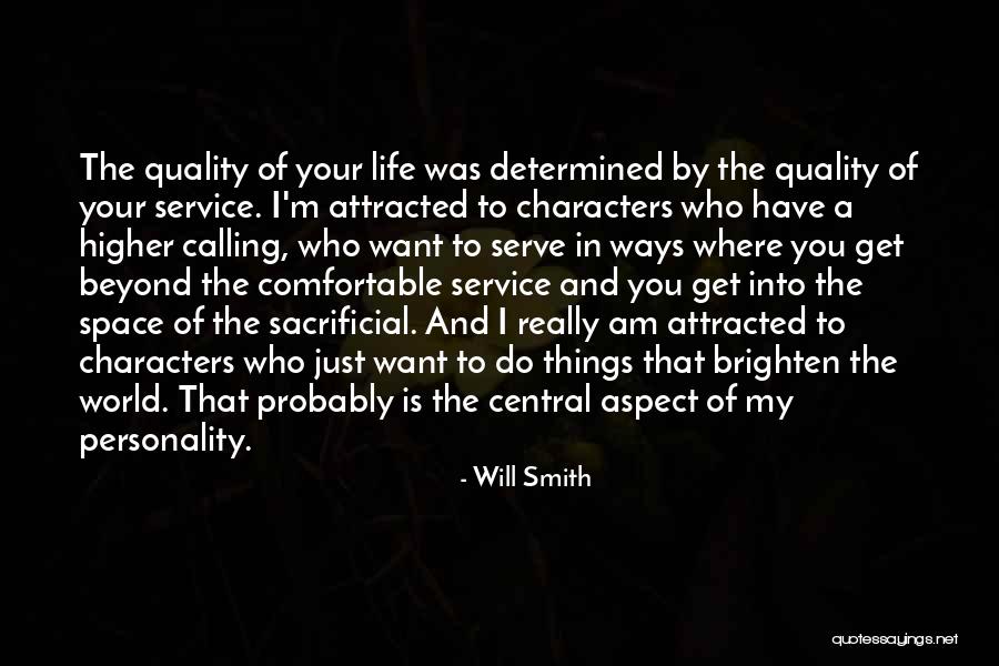 You Brighten My Life Quotes By Will Smith