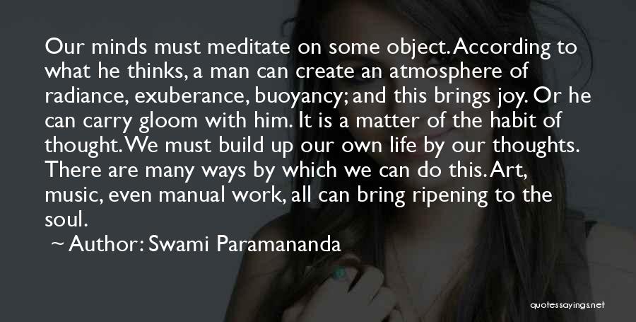 You Bring Me Joy Quotes By Swami Paramananda