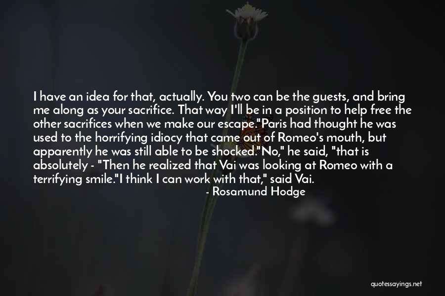 You Bring Me Smile Quotes By Rosamund Hodge You Bring Me Smile Quotes By Rosamund Hodge