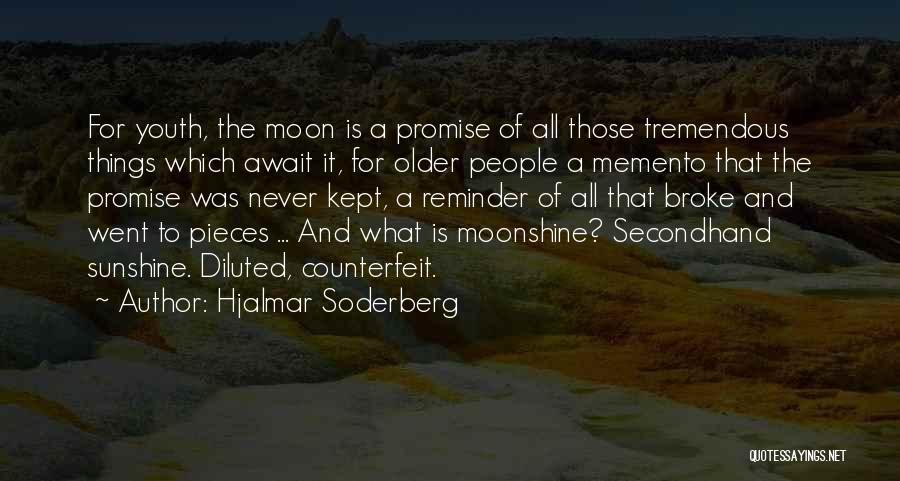 You Broke A Promise Quotes By Hjalmar Soderberg