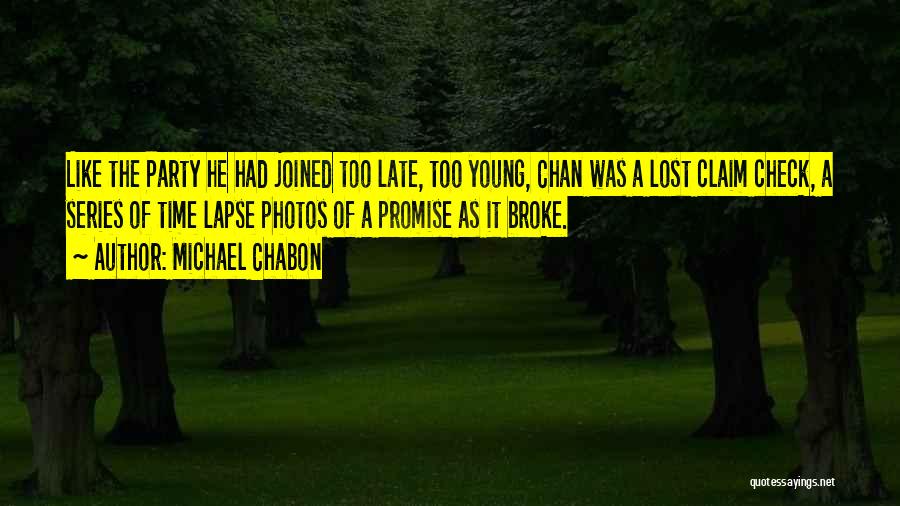 You Broke A Promise Quotes By Michael Chabon