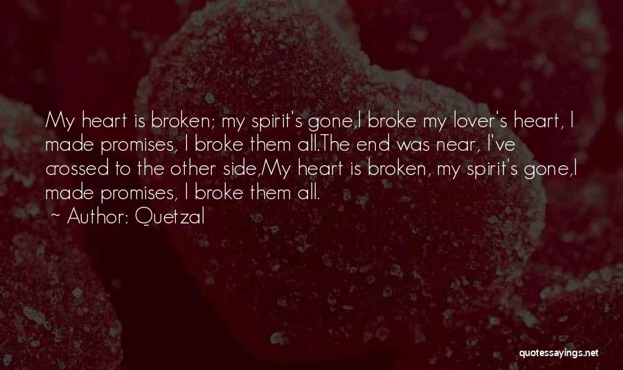 You Broke A Promise Quotes By Quetzal