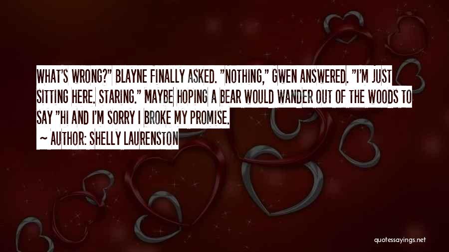 You Broke A Promise Quotes By Shelly Laurenston
