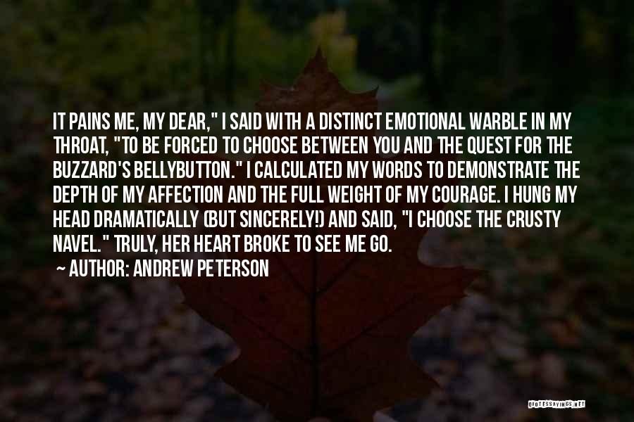 You Broke My Heart Quotes By Andrew Peterson