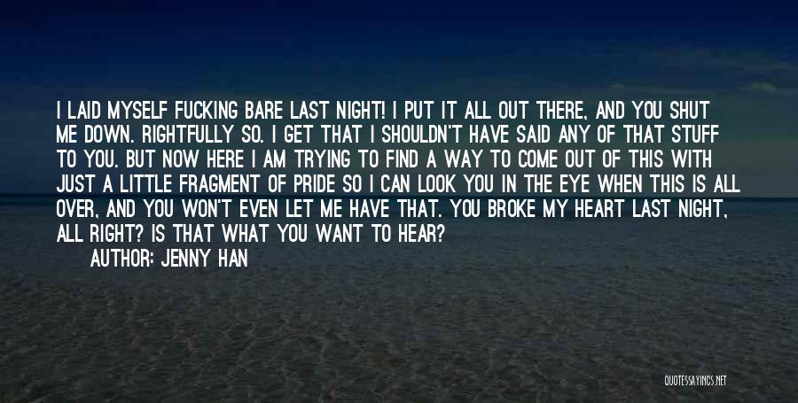 You Broke My Heart Quotes By Jenny Han