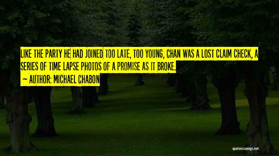 You Broke My Promise Quotes By Michael Chabon