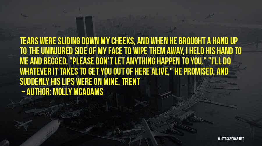 You Brought Me Down Quotes By Molly McAdams