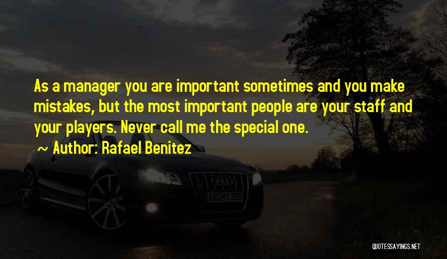 You Call Me A Player Quotes By Rafael Benitez