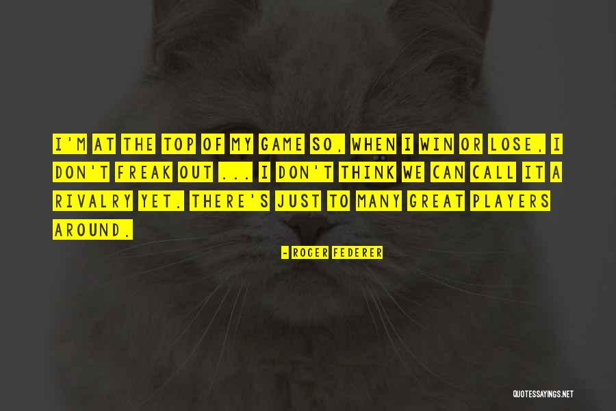 You Call Me A Player Quotes By Roger Federer You Call Me A Player Quotes By Roger Federer