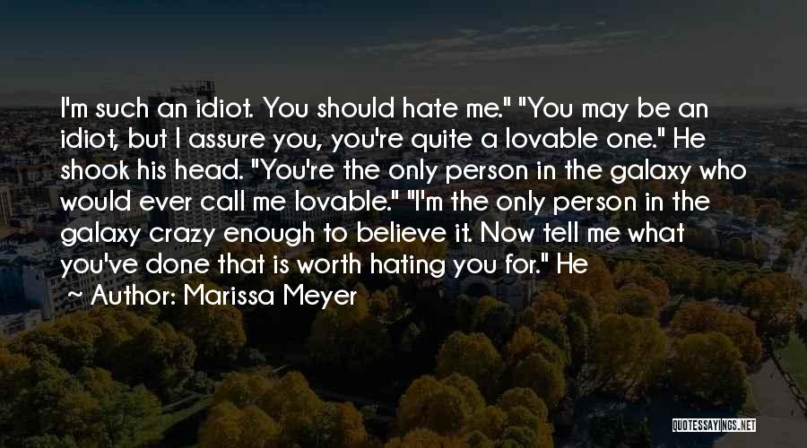 You Call Me Crazy Quotes By Marissa Meyer