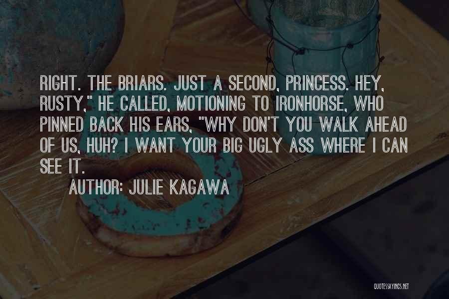 You Called Me Ugly Quotes By Julie Kagawa