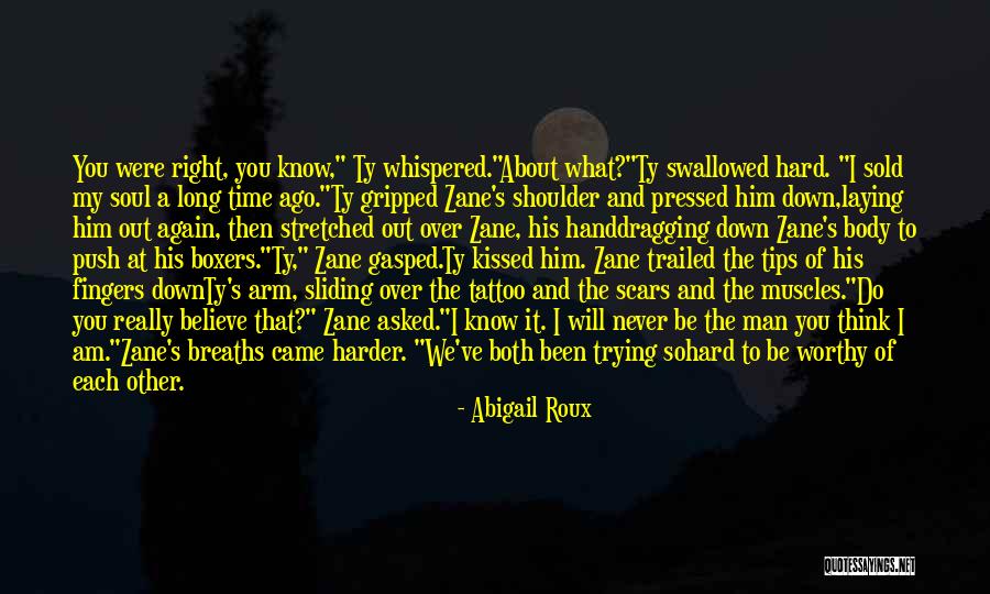 You Came At The Right Time Quotes By Abigail Roux You Came At The Right Time Quotes By Abigail Roux