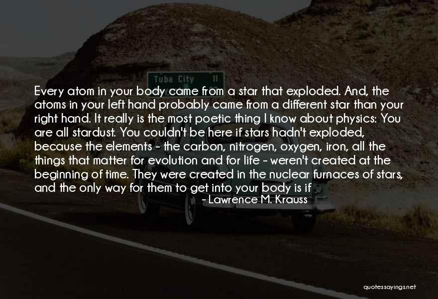 You Came From Stars Quotes By Lawrence M. Krauss You Came From Stars Quotes By Lawrence M. Krauss