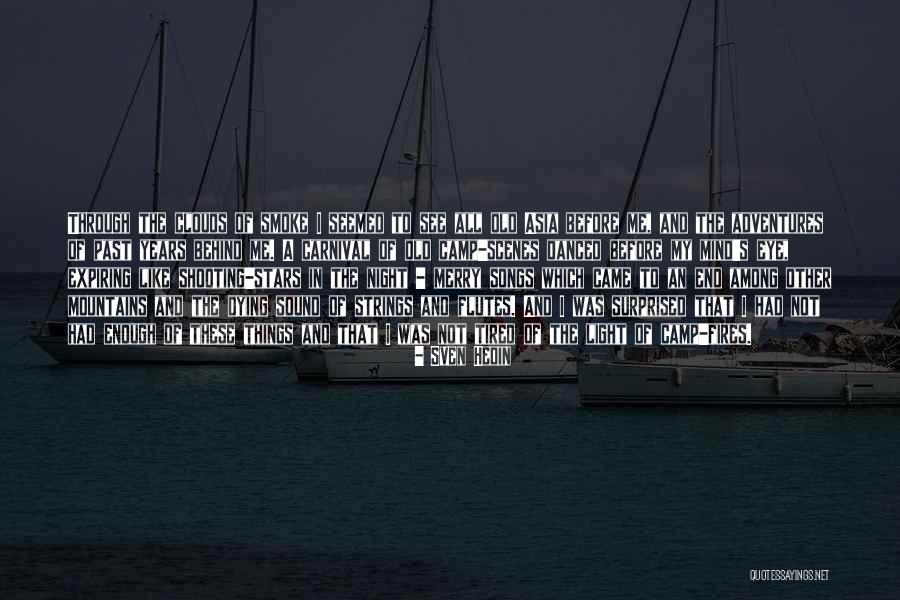 You Came From Stars Quotes By Sven Hedin You Came From Stars Quotes By Sven Hedin