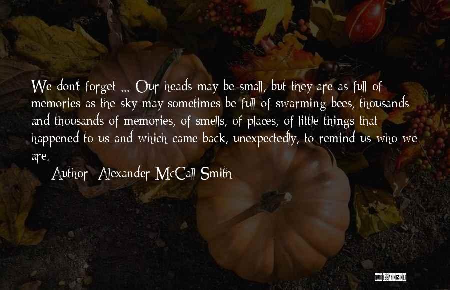 You Came Unexpectedly Quotes By Alexander McCall Smith