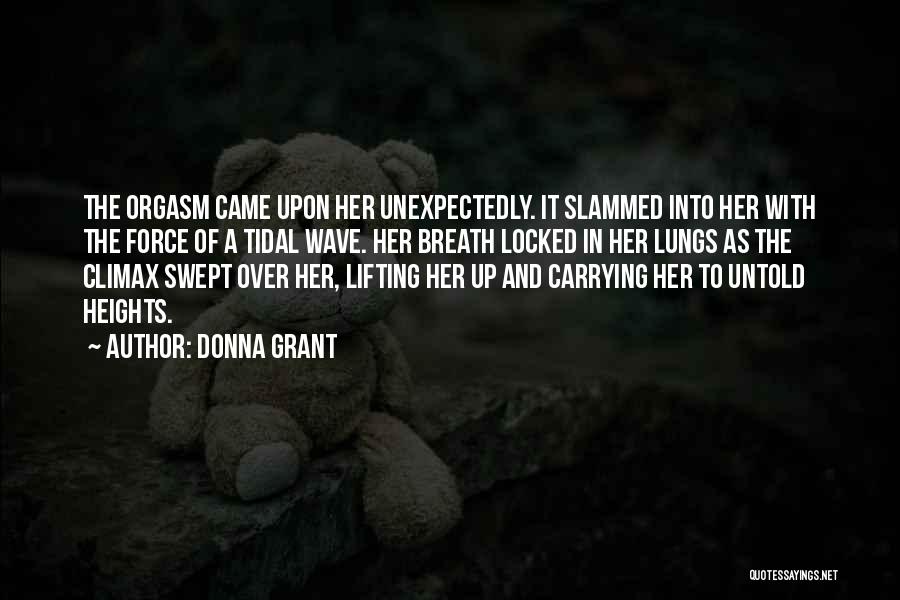 You Came Unexpectedly Quotes By Donna Grant