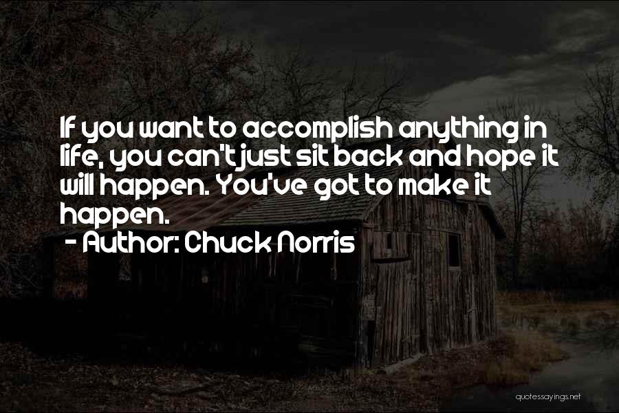 You Can Accomplish Anything Quotes By Chuck Norris