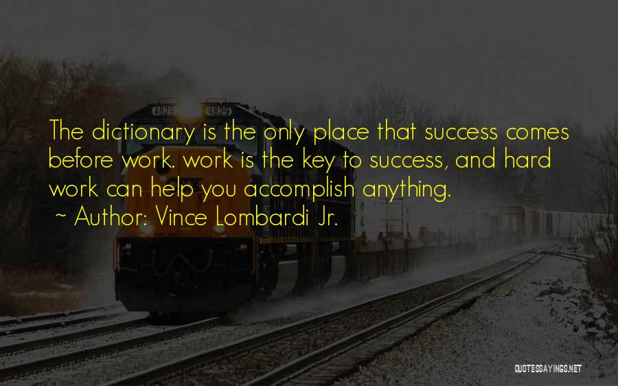 You Can Accomplish Anything Quotes By Vince Lombardi Jr.