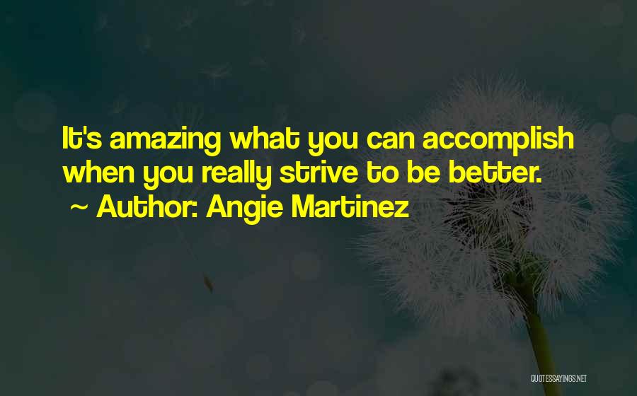 You Can Accomplish Quotes By Angie Martinez