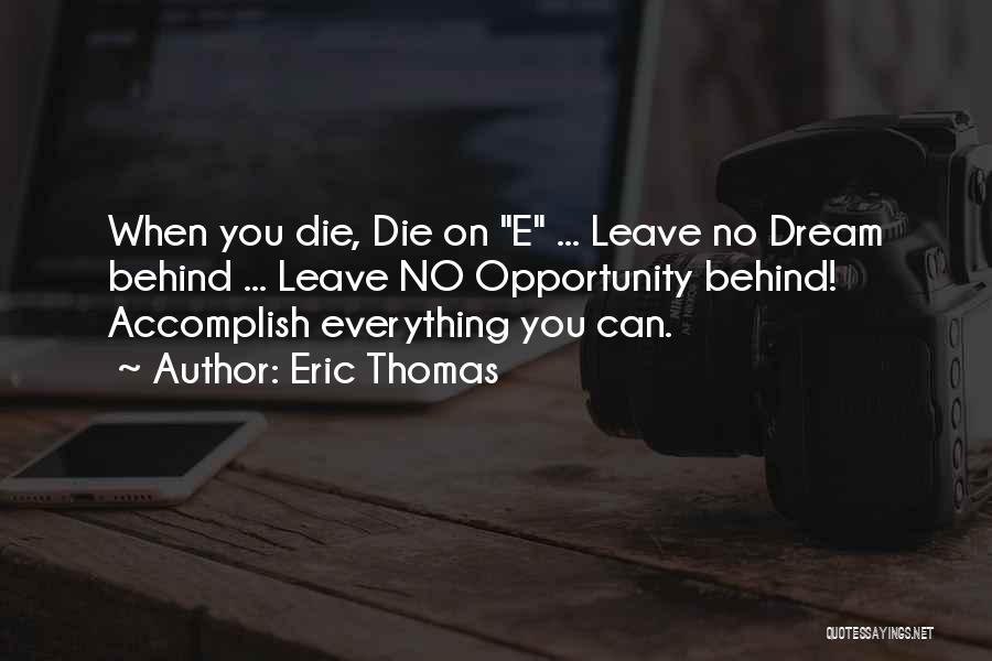 You Can Accomplish Quotes By Eric Thomas