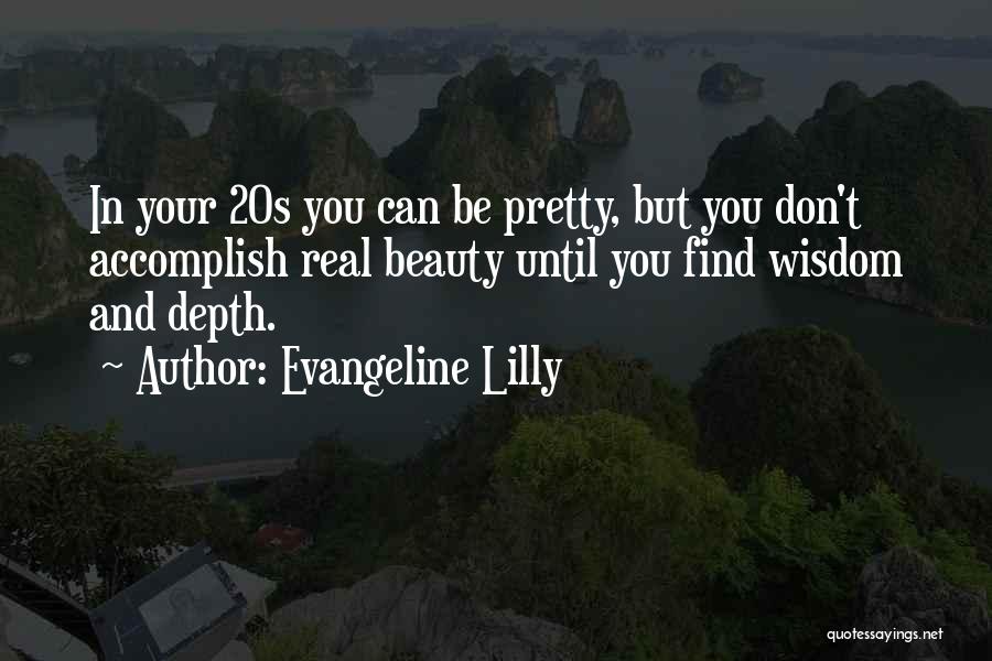 You Can Accomplish Quotes By Evangeline Lilly