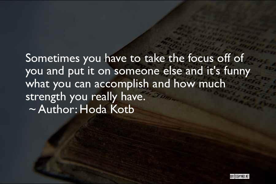 You Can Accomplish Quotes By Hoda Kotb
