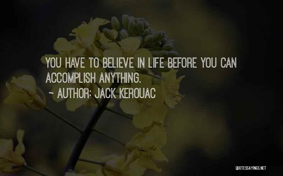 You Can Accomplish Quotes By Jack Kerouac