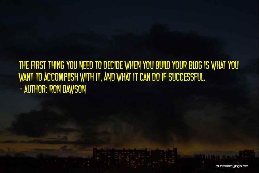 You Can Accomplish Quotes By Ron Dawson