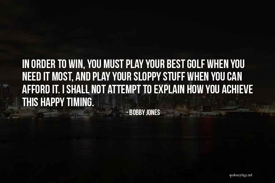 You Can Achieve Quotes By Bobby Jones