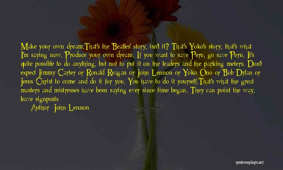 You Can Always Dream Quotes By John Lennon